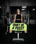 Don't Be A Pussy Gym Towel